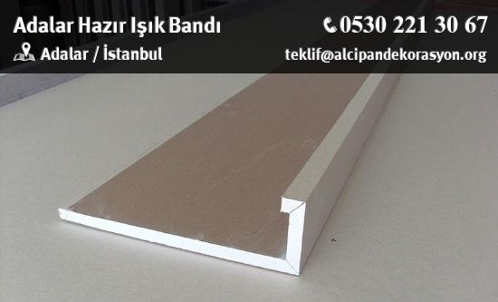 Adalar Hazır Işık Bandı Uygulama Çözümleri