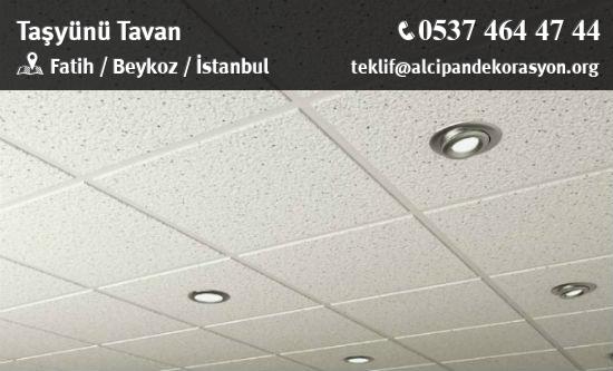 Beykoz Taşyünü Tavan Uygulama Çözümleri