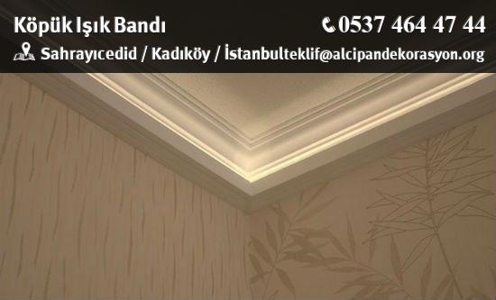 Kadıköy Köpük Işık Bandı Uygulama Çözümleri