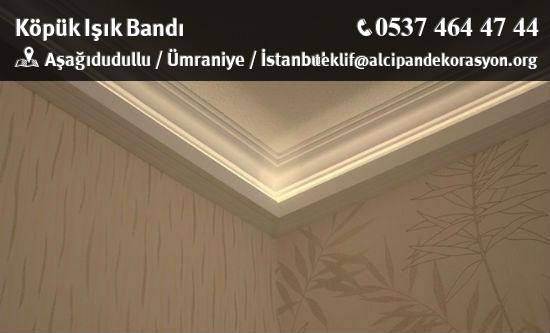 Ümraniye Köpük Işık Bandı Uygulama Çözümleri