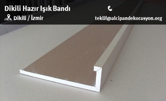 Dikili Hazır Işık Bandı Uygulama Çözümleri