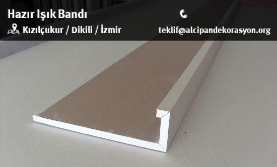 Dikili Hazır Işık Bandı Uygulama Çözümleri