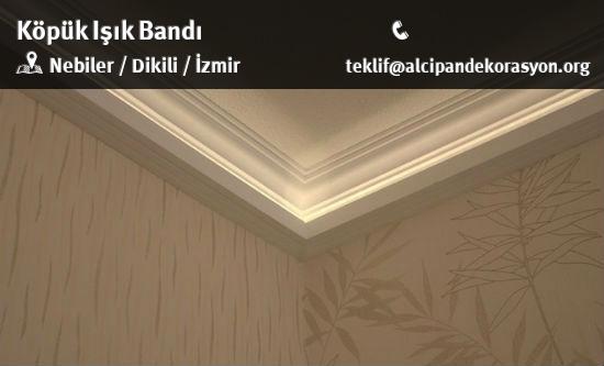 Dikili Köpük Işık Bandı Uygulama Çözümleri
