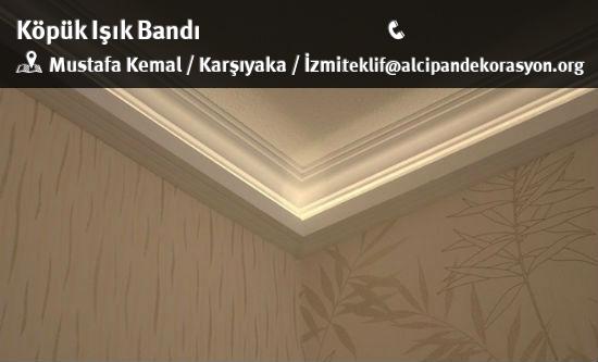 Karşıyaka Köpük Işık Bandı Uygulama Çözümleri