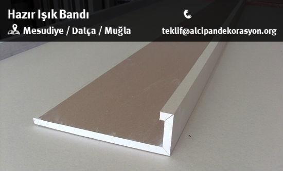 Datça Hazır Işık Bandı Uygulama Çözümleri