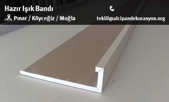 Köyceğiz Hazır Işık Bandı Uygulama Çözümleri
