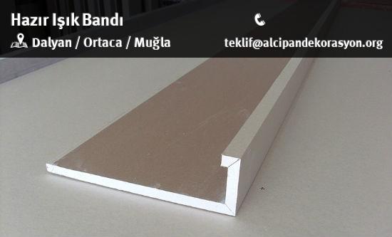 Ortaca Hazır Işık Bandı Uygulama Çözümleri